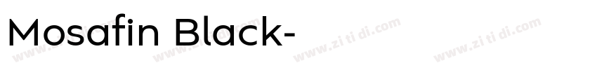 Mosafin Black字体转换